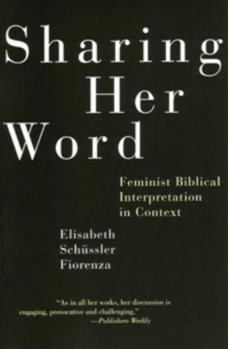 Cover for Elisabeth Schussler Fiorenza · Sharing Her Word: Feminist Biblical Interpretation in Context (Paperback Book) (1999)