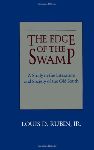 Cover for Louis D. Rubin Jr · The Edge of the Swamp: A Study in the Literature and Society of the Old South (Pocketbok) (1999)