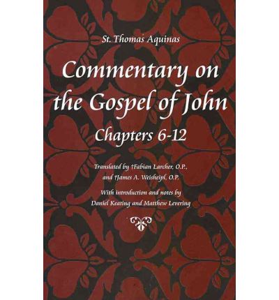 Cover for Thomas Aquinas · Commentary on the Gospel of John Bks. 6-12 (Paperback Book) (2010)