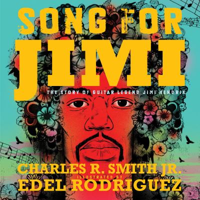 Cover for Charles R. Smith · Song for Jimi: The Story of Guitar Legend Jimi Hendrix (Hardcover Book) (2021)