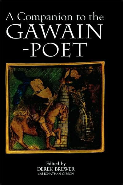 Cover for Derek Brewer · A Companion to the Gawain-Poet - Arthurian Studies (Hardcover Book) (1997)