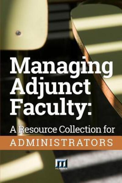 Cover for Magna Publications Incorporated · Managing Adjunct Faculty : A Resource Collection for Administrators (Paperback Book) (2016)