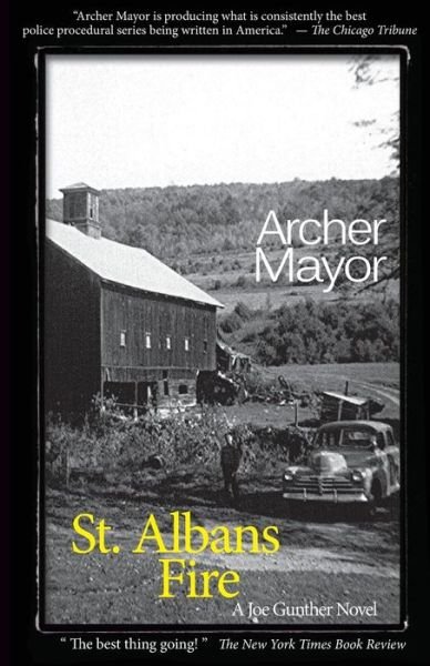 Cover for Archer Mayor · St. Alban's Fire: a Joe Gunther Novel (Joe Gunther Mysteries) (Paperback Book) (2009)