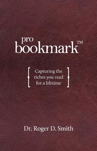 Cover for Roger D Smith · Probookmark: Capturing the Riches You Read for a Lifetime (Paperback Book) (2011)