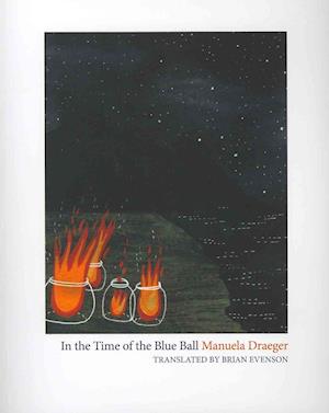 Cover for Antoine Volodine · In the Time of the Blue Ball (Paperback Book) [Tra edition] (2011)