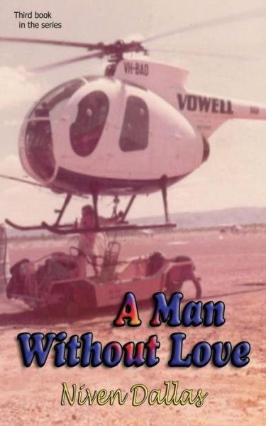 Cover for Niven Dallas · A Man Without Love (Paperback Bog) (2014)
