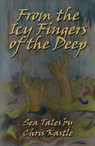 Cover for Chris Kastle · From the Icy Fingers of the Deep (Paperback Bog) (2014)