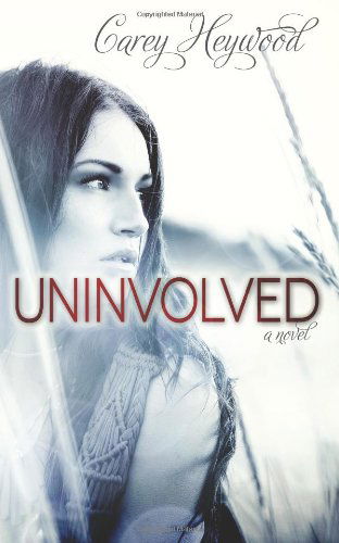 Uninvolved - Carey Heywood - Libros - Carey Heywood - 9780988771338 - 4 de febrero de 2013