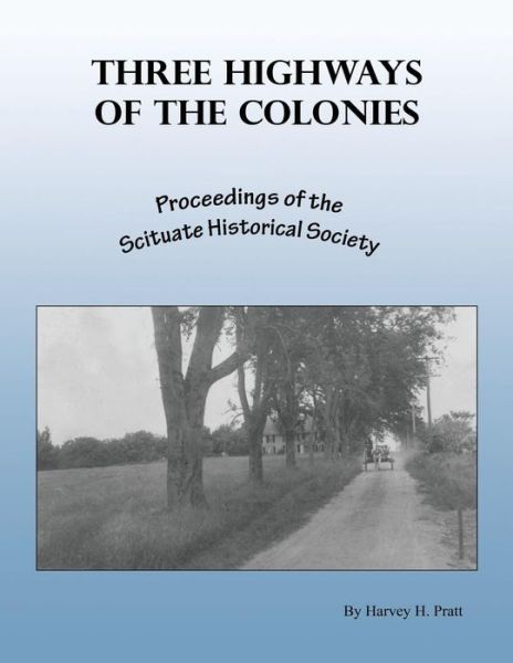 Cover for Harvey H Pratt · Three Highways of the Colonies (Pocketbok) (2015)