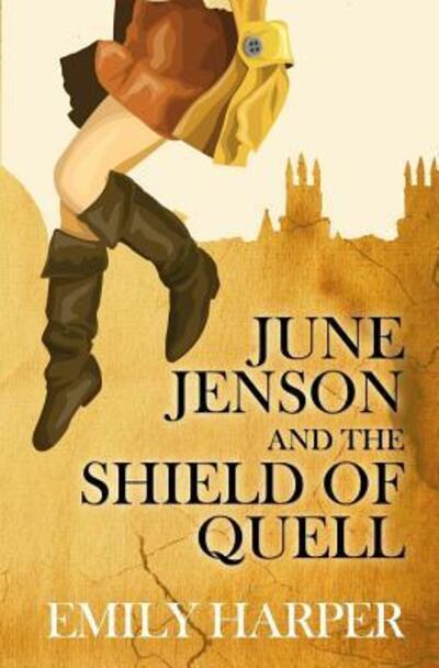 June Jenson and the Shield of Quell - Emily Harper - Books - Writers To Authors - 9780992095338 - April 16, 2015