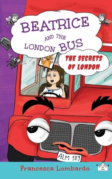 Cover for Francesca Lombardo · Beatrice and the London Bus - the Secrets of London: the Secrets of London (Paperback Book) (2015)