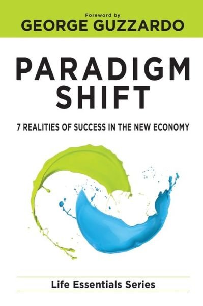 Cover for Life Leadership · Paradigm Shift 7 Realities of Success in the New Economy (Pocketbok) (2019)