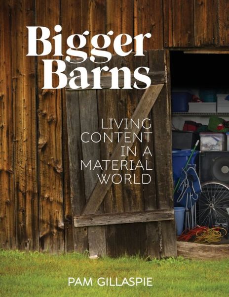 Cover for Pam Gillaspie · Bigger Barns (Book) (2024)