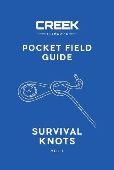 Pocket Field Guide - Creek Stewart - Książki - Dropstone Press LLC - 9780998585338 - 2 marca 2017