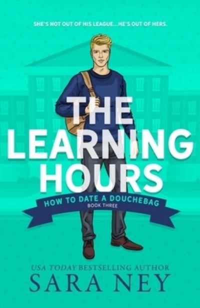 Cover for Sara Ney · The Learning Hours (Paperback Book) (2017)