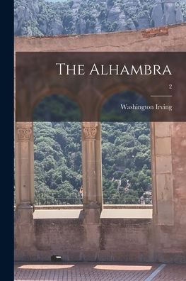 Cover for Washington 1783-1859 Irving · The Alhambra; 2 (Paperback Book) (2021)