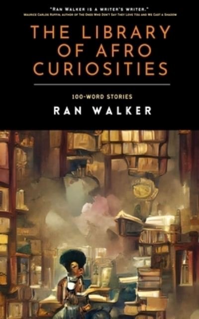 Cover for Ran Walker · The Library of Afro Curiosities (Paperback Bog) (2022)