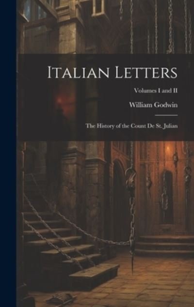 Cover for William Godwin · Italian Letters (Book) (2023)