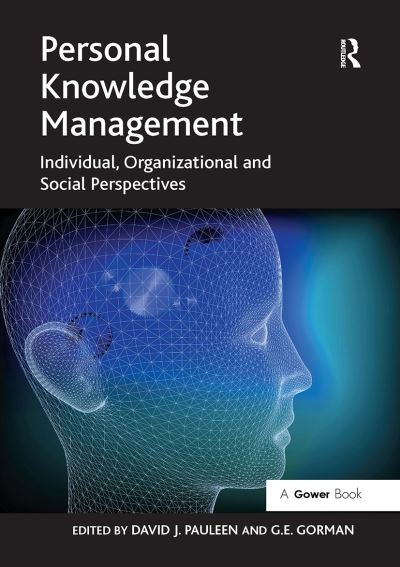 David J. Pauleen · Personal Knowledge Management: Individual, Organizational and Social Perspectives (Paperback Book) (2024)