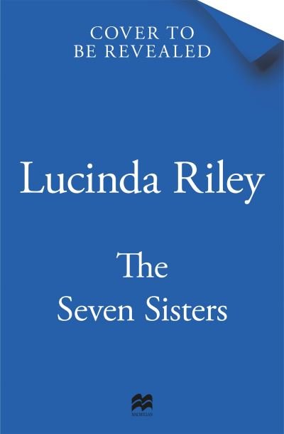Cover for Lucinda Riley · The Seven Sisters: The stunning collector's edition of the epic tale of love and loss (Hardcover bog) (2024)