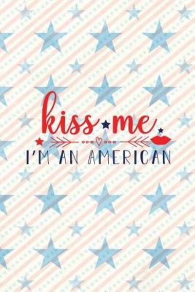 Cover for Festivity Day Press · Kiss Me I Am An American (Paperback Book) (2019)