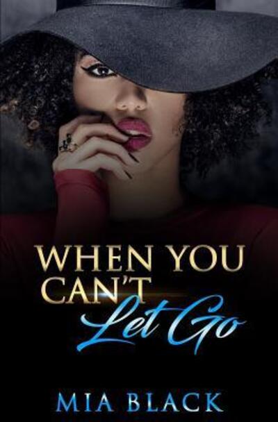 Cover for Mia Black · When You Can't Let Go (Pocketbok) (2019)