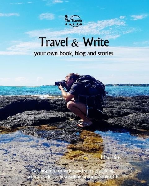 Travel & Write Your Own Book - Mauritius - Amit Offir - Bøger - Independently Published - 9781089820338 - 12. august 2019