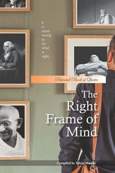 Cover for Fahim Munshi · The Right Frame of Mind (Taschenbuch) (2019)