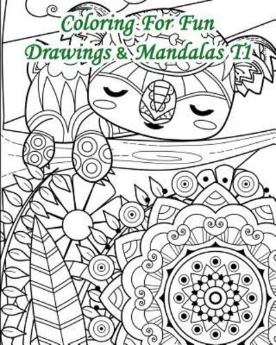 Cover for Lani Carton · Coloring for Fun - Drawings &amp; Mandalas T1 (Paperback Book) (2019)