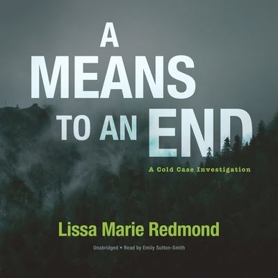 Cover for Lissa Marie Redmond · A Means to an End Lib/E (CD) (2020)