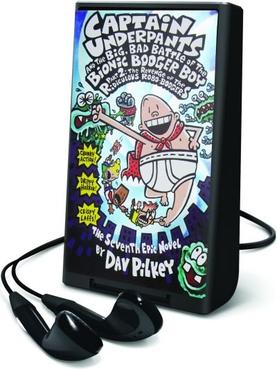 Captain Underpants and the Big, Bad Battle of the Bionic Booger Boy, Part 2: The Revenge of the Ridiculous Robo-Boogers - Dav Pilkey - Other - Scholastic - 9781094291338 - November 3, 2020