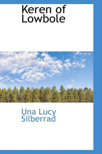 Cover for Una Lucy Silberrad · Keren of Lowbole (Paperback Book) (2009)