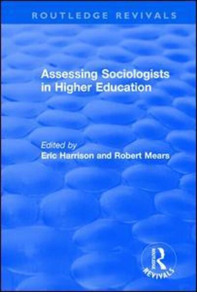 Cover for Eric Harrison · Assessing Sociologists in Higher Education - Routledge Revivals (Paperback Book) (2019)