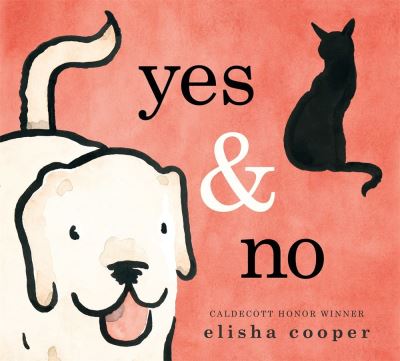 Cover for Elisha Cooper · Yes &amp; No (Hardcover Book) (2021)