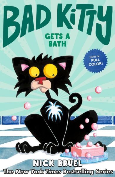 Cover for Nick Bruel · Bad Kitty Gets a Bath (full-color edition) - Bad Kitty (Inbunden Bok) (2020)