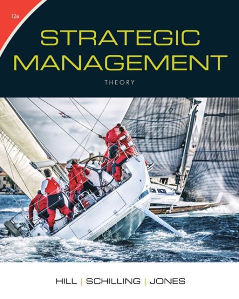 Cover for Hill, Charles (University of Washington) · Strategic Management: Theory: An Integrated Approach (Pocketbok) (2016)