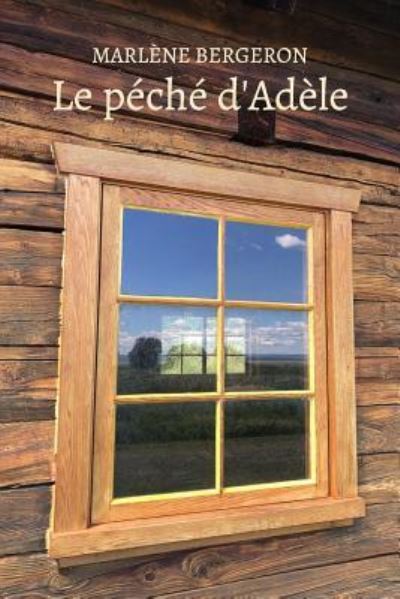 Cover for Marlène Bergeron · Le peche d'Adele (Paperback Book) (2018)