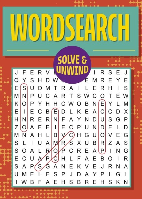Cover for Eric Saunders · Solve and Unwind: Wordsearch: Over 300 Puzzles - Solve and Unwind (Taschenbuch) (2024)