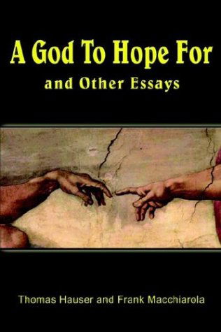 Cover for Frank Macchiarola · A God to Hope For: and Other Essays (Hardcover Book) (2003)