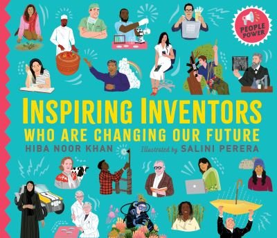 Cover for Hiba Noor Khan · Inspiring Inventors Who Are Changing Our Future: People Power series - People Power (Hardcover bog) (2022)