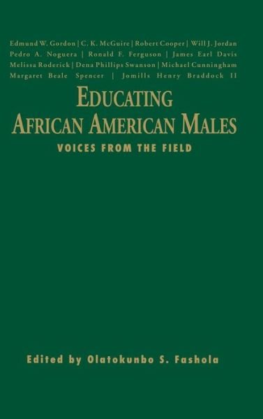 Cover for Olatokunbo S. Fashola · Educating African American Males: Voices From the Field (Gebundenes Buch) (2005)