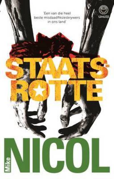 Cover for Mike Nicol · Staatsrotte (Paperback Book) (2018)