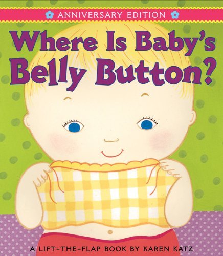 Cover for Karen Katz · Where is Baby's Belly Button?: Anniversary Edition / Lap Edition (Board book) [Anniversary edition] (2009)