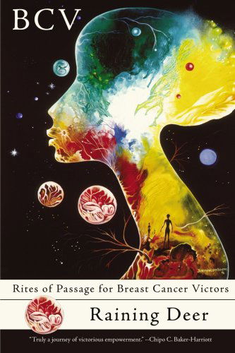 Cover for Raining Deer · Bcv: Rites of Passage for Breast Cancer Victors (Paperback Book) (2006)