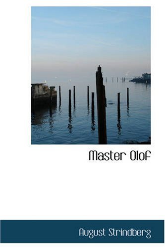 Cover for August Strindberg · Master Olof: a Drama in Five Acts (Paperback Bog) (2008)