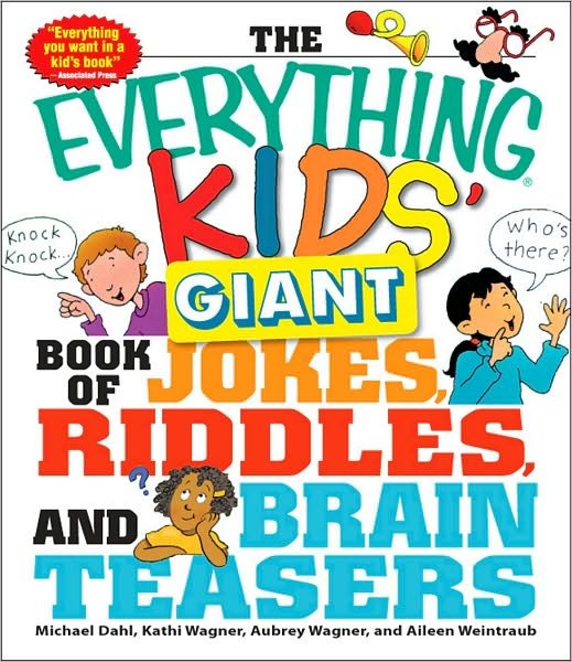 Cover for Michael Dahl · The Everything Kids' Giant Book of Jokes, Riddles, and Brain Teasers - Everything (R) Kids (Paperback Book) (2010)