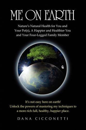 Cover for Dana Cicconetti · Me on Earth (Hardcover Book) (2009)
