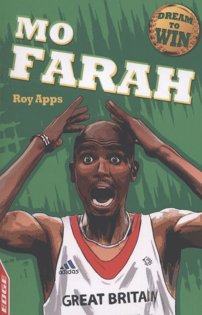 Cover for Roy Apps · EDGE: Dream to Win: Mo Farah - EDGE: Dream to Win (Paperback Book) (2013)