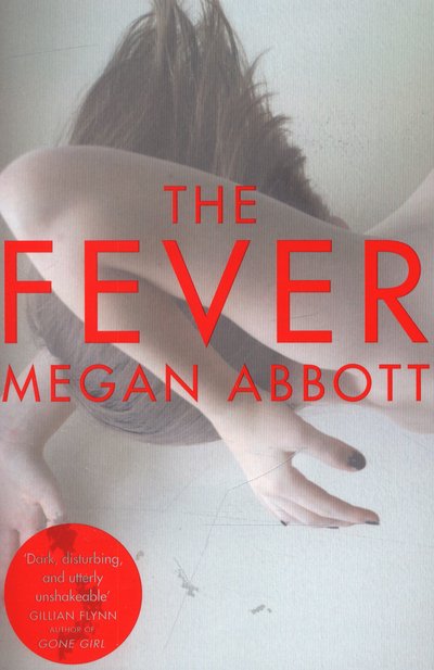 Cover for Megan Abbott · The Fever (Pocketbok) [Main Market Ed. edition] (2015)