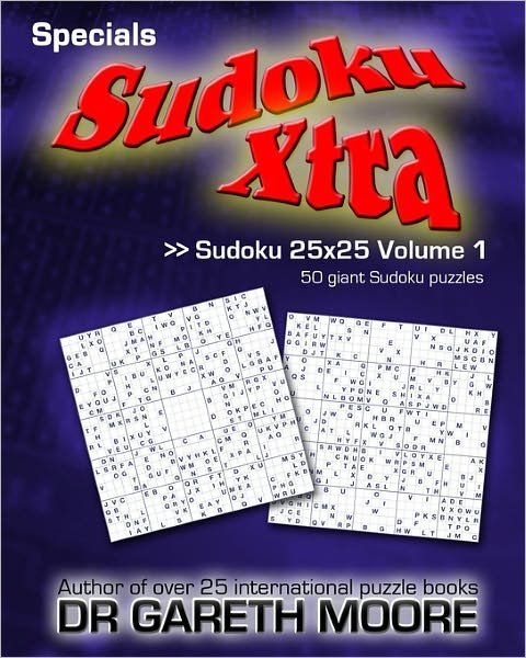 Cover for Gareth Moore · Sudoku 25x25 Volume 1: Sudoku Xtra Specials (Paperback Bog) (2010)